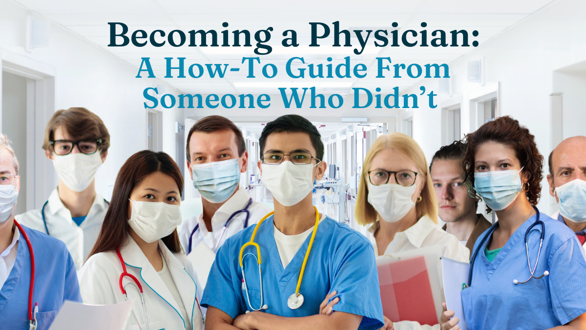 becoming a physician